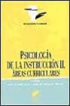 Psicologia De La Instruccion, Ii: Areas Curriculares