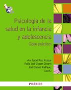 Portada del Libro Psicologia De La Salud En La Infancia Y Adolescencia: Casos Pract Icos