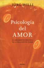 Portada del Libro Psicologia Del Amor: El Crecimiento Personal En La Relacion De Pa Reja