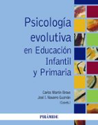 Portada del Libro Psicologia Evolutiva En Educacion Infantil Y Primaria