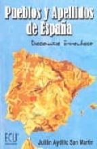 Pueblos Y Apellidos De España: Diccionario Etimologico