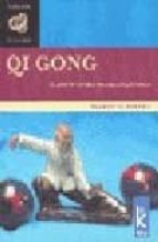 Portada del Libro Qi Gong: El Arte De Captar Y Transmitir La Energia