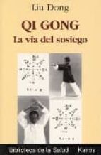 Qi Gong: La Via Del Sosiego