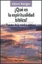 Portada del Libro ¿que Es La Espiritualidad Biblica?: Fuentes De La Mistica Cristia Na