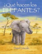 Portada del Libro ¿que Hacen Los Elefantes?