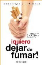 Portada del Libro ¡quiero Dejar De Fumar!: Un Metodo Sencillo Y Eficaz Para Abandon Ar El Tabaco