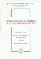 Portada del Libro Quinientos Años De Historia De La Universidad De Sevilla