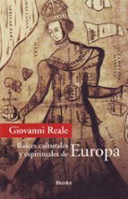 Portada del Libro Raices Culturales Y Espirituales De Europa
