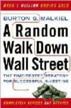 Portada del Libro Random Walk Down Wall Street: The Time-tested Strategy For Succes Sful Investing