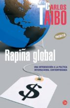 Portada del Libro Rapiña Global: Una Introduccion A La Politica Internacional Conte Mporanea