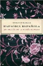 Portada del Libro Rapsodia Española: Antologia De La Poesia Popular