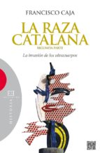 Raza Catalana, La