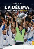 Portada del Libro Real Madrid: La Decima