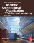 Portada del Libro Realistic Architectural Visualization With 3ds Max And Mental Ray