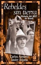 Portada del Libro Rebeldes Sin Tierra: Historia Del Mst De Brasil