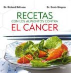 Portada del Libro Recetas Con Los Alimentos Contra El Cancer