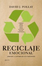 Portada del Libro Reciclaje Emocional: Aprende A Controlar Tus Emociones