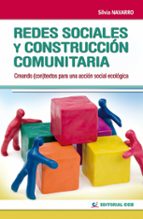 Portada del Libro Redes Sociales Y Construccion Comunitaria: Creando Textos Pa Ra Una Accion Ecologica