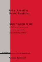 Portada del Libro Redes Y Guerras En Red: El Futuro Del Terrorismo, El Crimen Organ Izado Y El Activismo Politico