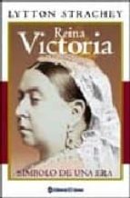Portada del Libro Reina Victoria: Simbolo De Una Era