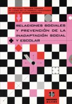 Relaciones Sociales Y Prevencion De La Inadaptacion Social Escola R