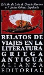 Portada del Libro Relatos De Viajes En La Literatura Griega Antigua