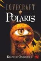 Relatos Oniricos I: Polaris...