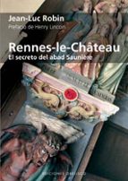 Portada del Libro Rennes Le Chateau: El Secreto Del Abad Sauniere