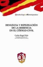 Renuncia Y Repudiacion De La Herencia En El Codigo Civil