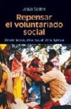 Portada del Libro Repensar El Voluntariado Social: Desde La Doctrina Social De La I Glesia