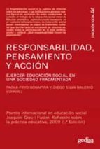 Portada del Libro Responsabilidad, Pensamiento Y Accion: Ejercer Educacion Social E N Una Sociedad Fragmentada