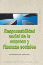 Portada del Libro Responsabilidad Social De La Empresa Y Finanzas Sociales