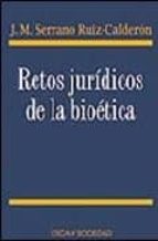 Retos Juridicos De La Bioetica