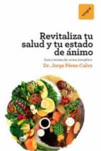 Portada del Libro ¡revitalizate!: Optimiza Tu Salud Y Tu Estado De Animo