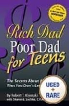 Portada del Libro Rich Dad Poor Dad For Teens: The Secrets About Money - That You D On T Learn In School