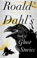 Roald Dahl S Book Of Ghost Stories
