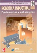 Robotica Industrial: Fundamentos Y Aplicaciones