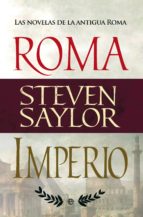 Portada del Libro Roma E Imperio: Las Novelas De Roma