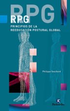 Rpg: Principios De La Reeducacion Postural Global