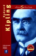 Rudyard Kipling. Obras Selectas