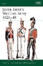 Portada del Libro Santa Anna S Mexican Army 1821-48