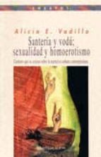 Portada del Libro Santeria Y Vodu; Sexualidad Y Homoerotismo: Caminos Que Se Cruzan Sobre La Narrativa Cubana Contemporanea