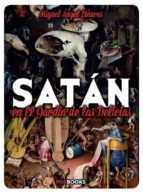 Portada del Libro Satan En El Jardin De Las Delicias