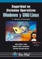 Portada del Libro Seguridad En Sistemas Operativos Windows Y Gnu/linux, 2ª Ed.