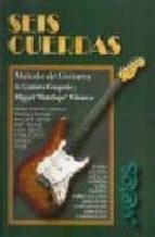 Portada del Libro Seis Cuerdas. Metodo De Guitarra
