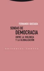 Portada del Libro Sendas De Democracia: Entre La Violencia Y La Globalizacion