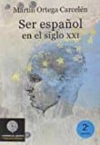 Portada del Libro Ser Español En El Siglo Xxi