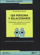Portada del Libro Ser Persona Y Relacionarse: Habilidades Cognitivas Y Sociales Y C Recimiento Moral