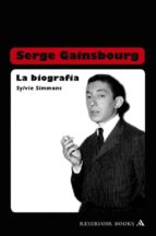 Portada del Libro Serger Gainsbourg: La Biografia