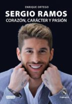 Portada del Libro Sergio Ramos: Corazon, Caracter Y Pasion